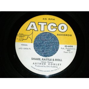 画像: ARTHUR CONLEY - A)SHAKE RATTLE AND ROLL   B)YOU DON'T HAVE TO SEE ME  (Ex++/Ex++) / 1967 US AMERICA ORIGINAL Used 7"45 