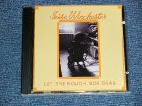 画像: JESSE WINCHESTER -  LET THE ROUGH SIDE DRAG (MINT-/MINT) / 1995 CANADA ORIGINAL Used CD