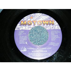画像: MICHAEL JACKSON - A) Farewell My Summer Love   B)Call On Me (- / Ex+, Ex+) / 1984 US AMERICA ORIGINAL  Used  7" Single  