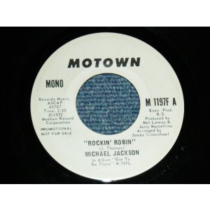 画像: MICHAEL JACKSON - Rockin' Robin  A) MONO  B) STEREO  (- / Ex+, Ex+) / 1972 US AMERICA ORIGINAL  "PROMO ONLY SAME FLIP M/ST" Used 7" Single  