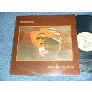 画像: MITCH RYDER - NAKED BUT NOT DEAD (Ex++/MINT-) / 1980 US AMERICA ORIGINAL Used LP 