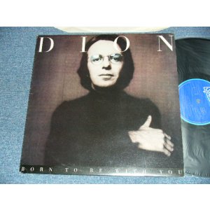 画像: DION - BORN TO BE WITH YOU (Produced by PHIL SPECTOR) (EX++/MINT) / 1975 UK ENGLAND ORIGINAL Used LP