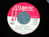 画像: ARETHA FRANKLIN - Day Dreaming   A)MONO   B)STEREO (Ex++/Ex++) /1972 US AMERICA ORIGINAL "PROMO ONLY SAME FLIP" Used 7"45 