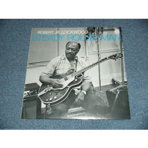 画像: Robert Jr. Lockwood - Steady Rollin' Man (SEALED) / US AMERICA REISSUE "BRAND NEW SEALED" LP   