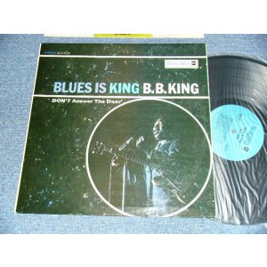 画像: B.B.KING  B.B. KING - BLUES IS KING (Ex++. Ex+/Ex+) / 1967 US AMERICA ORIGINAL 1st Press "BLUE Label" Used LP