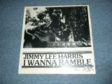 画像: JIMMY LEE HARRIS - I WANNARAMBLE (Sealed) / 1981 US AMERICA  ORIGINAL "BRAND NEW SEALED" LP