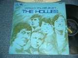 画像: THE HOLLIES - WOULD YOU BELIEVE (MATRIX #A)XEX-603-1  1 G B)XEX-604-1  1 G) (Ex++++/Ex+++  / 1966 UK ENGLAND ORIGINAL "YELLOW PARLOPHONE Label" MONO Used LP 