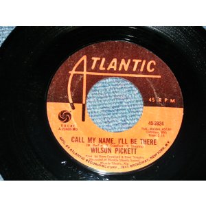 画像: WILSON PICKETT - A) Call My Name, I'll Be There   B) Woman Let Me Be Down Home (MINT-/MINT-) / 1971 US AMERICA ORIGINAL Used 7"45 