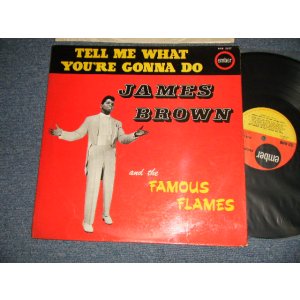 画像: JAMES BROWN & The Famous Flames - TELL ME WHAT YOU'RE GONNA DO (Ex++/Ex+++ Looks:MINT-) / 1964 UK ENGLAND ORIGINAL "MONO" Used LP 