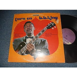 画像: B.B.KING  B.B. KING - TURN ON TO (Ex-/Ex++ Looks:MINT-)  / US AMERICA REISSUE Used  LP