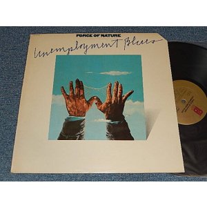 画像: FORCE OF NATURE (PHILLY FUNK BAND) - Unemployment Blues(Ex++/MINT- CUT OUT) / 1976 US AMERICA  ORIGINAL Used LP 