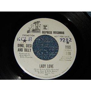 画像: Dino, Desi & Billy  - A)Lady Love (BRIAN WILSON)  B)A Certain Sound  (MINT-/MINT- STPOL) / 1970 US AMERICA ORIGINAL "WHITE LABEL PROMO" Used 7" Single 
