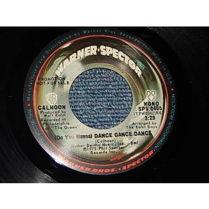 画像: CALHOON - A) (Do You Wanna) Dance Dance Dance  (Producer – Walt Kahn) (MINT/MINT) / 1975 US AMERICA ORIGINAL "PROMO ONLY SAME FLIP M/ST"Used 7" Single 