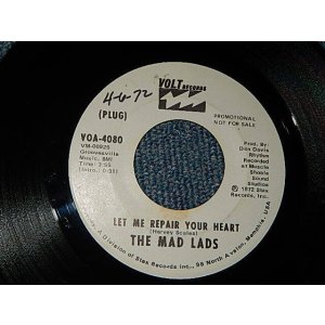 画像: The MAD LADS - A)Let Me Repair Your Heart    B)Did My Baby Call? (Ex+++/Ex+++ WOL)  / 1972 US AMERICA ORIGINAL "WHITE LABEL PROMO" Used 7"45 rpm Single