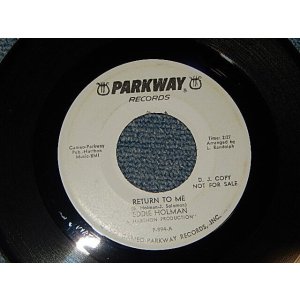 画像: EDDIEHOLMAN (NORTHERN SOUL / DANCABLE POP SOUL) - A)Return To Me   B)Stay Mine For Heaven Sake (MINT-/MINT-) / 1966 US AMERICA ORIGINAL "WHITE LABEL PROMO" Used 7"45 rpm SINGLE
