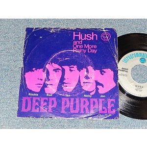 画像: DEEP PURPLE - A) HUSH   B) ONE MORE RAINY DAY (With PICTURE SLEEVE)  (VG++/Ex+++ EDSP)  / 1968 U AMERICA  ORIGINAL Used 7" 45 rpm Single  