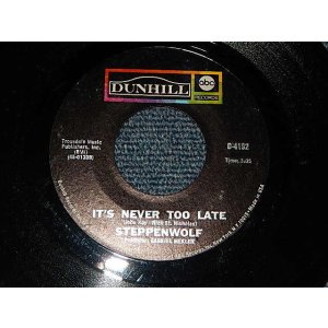 画像: STEPPENWOLF- A) IT'S NEVER TOO LATE  B)HAPPY BIRTHDAY (Ex++/Ex++) / 1969 US AMERICA ORIGINAL Used 7" Single 