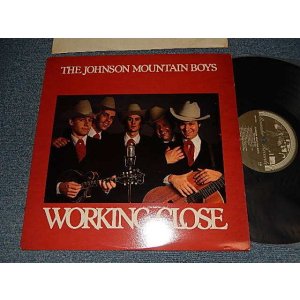 画像: The JOHNSON MOUNTAIN BOYS - Working Close (Ex++/MINT-)/ 1983 US  AMERICA ORIGINAL Used LP 