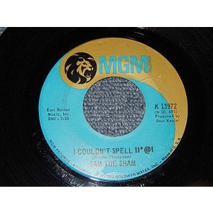 画像: SAM THE SHAM - A) I Couldn't Spell !!*@!     B)The Down Home Strut (A:Ex+++/ B:Ex+++) / 1968 US AMERICA ORIGINAL Used 7"45rpm Single