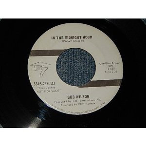 画像: BOB WILSON - A) IN THE MIDNIGHT HOUR (Cover of WILSON PICKETT)   B) CONCEPTION (A:MINT- /  B:MINT-) / 1967 US AMERICA ORIGINAL "WHITE LABEL PROMO" Used 7"45rpm Single