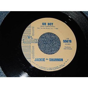 画像: JACKIE DeSHANNON  DE SHANNON  - A) OH BOY (Cover of Buddy Holly Songs)   B) I'M LOOKING FOR SOMEONE TO LOVE (A:MINT / B:MINT)  / 1964 US AMERICA  ORIGINAL "PROMO AUDITION Label" Used 7" 45 rpm Single 