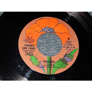 画像: TOWNS VAN ZANDT - A) FRAULEIN   B) DON'T LET THE SUNSHINE FOOL YOU  (Ex++/Ex+++) / 1972 US AMERICA ORIGINAL "PROMO" Used 7" 45 rpm Single