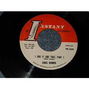 画像: CHRIS KENNER - I LIKE IT LIKE THAT  A) PT.1  B) PT.2 (Northern Soul) (Ex+++/Ex+++) / 1961 US AMERICA ORIGINAL  Used 7" Single 