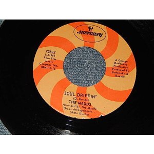 画像: THE MAUDS - A) SOUL DRIPPIN'  B)FOREVER GONE (A:MINT- /  B:MINT-) / 1968 US AMERICA ORIGINAL Used 7"45rpm Single