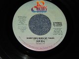 画像: DAN HILL-  A) SOMETIMES WHEN WE TOUCH   B) STILL NOT USED TO (A:Ex+/B:Ex+) / 1977 US AMERICA  ORIGINAL Used 7" Single 