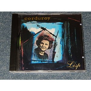 画像: CORDUROY - LISP (NEW) / 1996 EUROPE "BRAND MNEW" CD