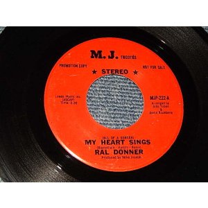 画像: RAL DONNER - A)  (All Of A Sudden) MY HEART SINGKS   B)LOVIN' PLAACE (Ex++/Ex++) / 1971 US AMERICA ORIGINAL Used  7" Single 45 rpm
