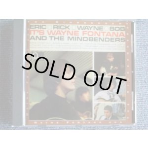 画像: WAYNE FONTANA AND THE MINDBENDERS -ERIC RICK WAYNE BOB  IT'S WAYNE FONTANA AND THE MINDBENDERS/1999 GERMANY "Brand New Sealed"  CD