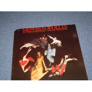 画像: MEPHISTOPHELES - IN FRUSTRATION I HEAR SINGING  / 1969 US ORIGINAL STEREO LP 