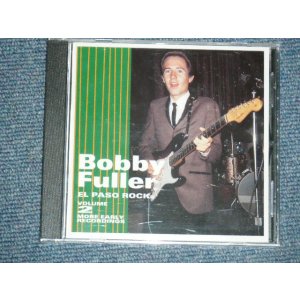 画像: BOBBY FULLER - EL PASO ROCK : VOLUME 2 : MORE EARLY RECORDINGS / 1997 US Brand New Sealed CD