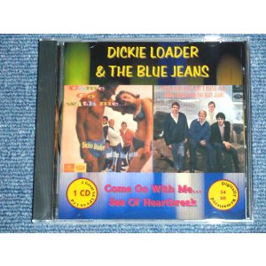 画像: DICKIE LOADER  & THE THE BLUE JEANS - COME GO WITH ME + SEA OF HEARTBREAK / GERMAN Brand New CD-R  Special Order Only Our Store