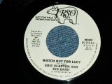 画像: ERIC CLAPTON - WATCH OUT FOR LUCY ( Promo Only Same Flip MONO/STEREO ) / 1978 US ORIGINAL PROMO Only 7"Single