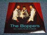 画像: THE BOPPERS - ALL I HAVE DREAM TO DO IS DREAM  / SWEDISH 7" SINGLE With PS