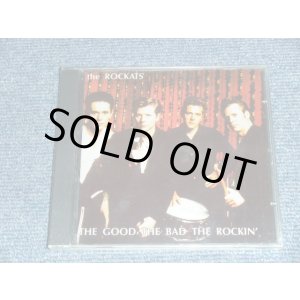 画像: THE ROCKATS - THE GOOD, THE BAD ABD THE ROCKIN' / 2000's EUROPE ORIGINAL Brand New SEALED CD  
