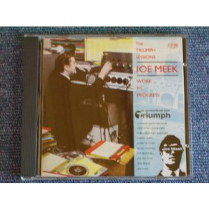 画像: V.A. -  JOE MEEK :  WORK IN PROGRESS  THE TRIUMPH SESSIONS / 1994 UK ENGLAND ORIGINAL "BRAND NEW" CD  