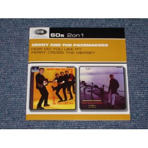 画像: GERRY AND THE PACEMAKERS - HOW DO YOU LIKE IT? + FERRY CROSS THE MERSEY ( 2 in 1  )/ 2002 UK Brand New  CD