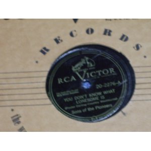 画像: SONS OF THE PIONEERS - YOU DON'T KNOW WHAT LONESOME IS  / US ORIGINAL 78rpm SP