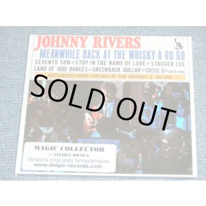 画像: JOHNNY RIVERS - MEANWHILE BACK ST THE WHISKY A GO GO  ( ORIGINAL ALBUM With BONUS TRACKS )  / 1998 FRANCE ORIGINAL Brand New  SEALED CD