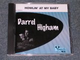 画像: DARREL HIGHAM - HOWLIN' AT MY BABY/ 1998 GERMAN BRAND NEW CD  