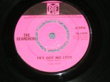 画像: THE SEARCHERS - HE'S GOT NO LOVE / 1965 UK ORIGINAL 7" Single 