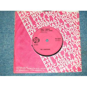 画像: THE SEARCHERS - DON'T THROW YOUR LOVE AWAY   / 1964 UK ORIGINAL 7" Single With COMPANY SLEEVE