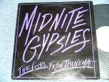 画像: MIDNIGHT GYPSIES - THE GIRL FROM IPANEMA ( Cover Song of ASTRAD GIRBELT  by HARD ROCK STYLE DANCE VERSION ) / 1987 US ORIGINAL Used 12" 