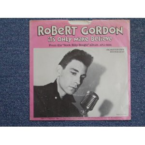 画像: ROBERT GORDON - IT'S OVLY MAKE BELIEVE / 1979 US PROMO ONLY ORIGINAL 7"SINGLE With PS + WHITE VINYL WAX  