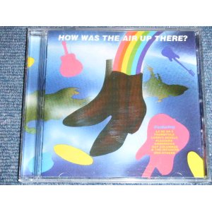 画像: V.A. OMNIBUS - HOW WAS THE AIR UP THERE?   ( 60's NEW ZEALAND   BEAT GROUPS : RARE NOW!!!. )  / 2000 NEW ZEALAND Used CD