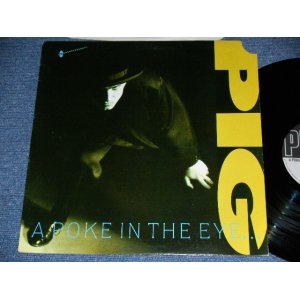 画像: PIG - A POKE IN THE EYE WITH A SHARP STICK / 1988 US ORIGINAL Used  LP 