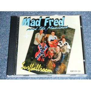 画像: MAD FRED AND THE MANIACS - SURFBALLROOM /2005 GERMAN ORIGINAL Brand New CD  